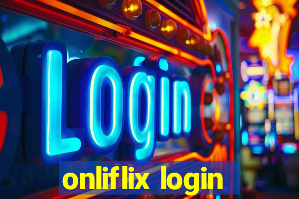 onliflix login